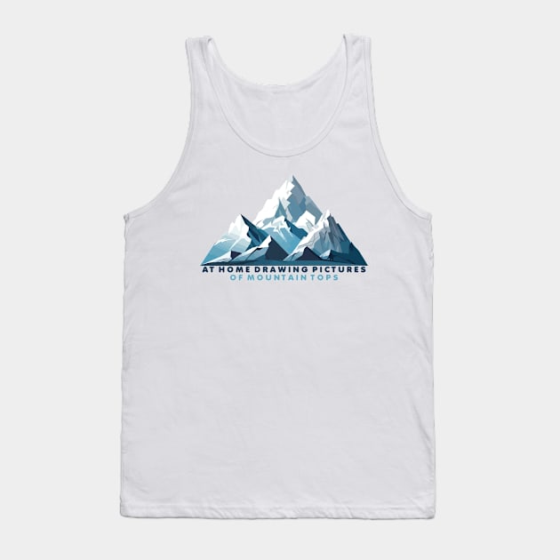 At Home Drawing Of Mountain Tops Tank Top by aidreamscapes